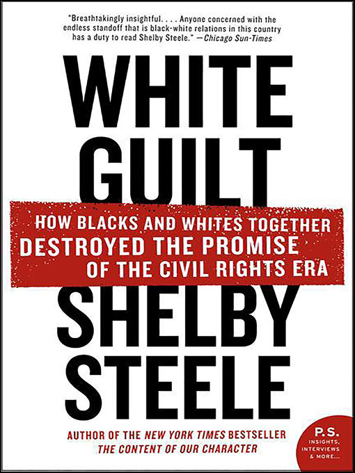 Title details for White Guilt by Shelby Steele - Available